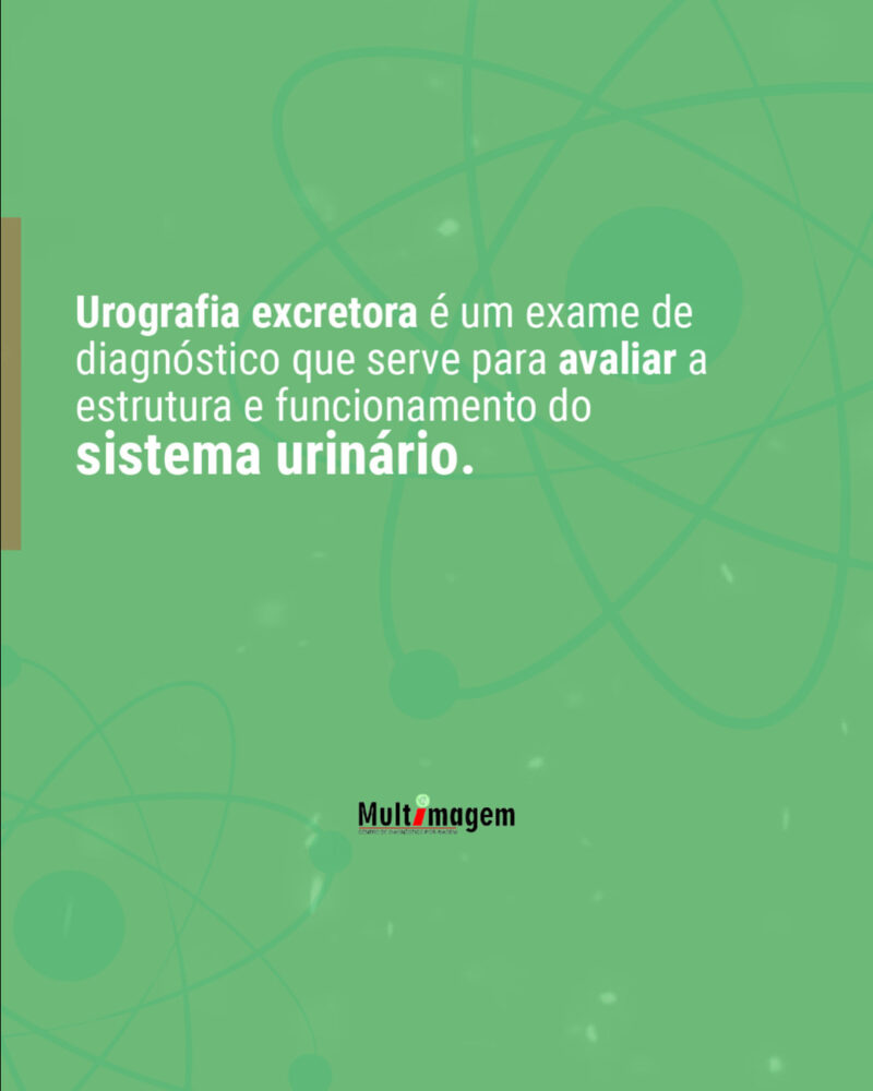 Urografia Excretora Multimagem Centro De Diagn Sticos Por Imagem